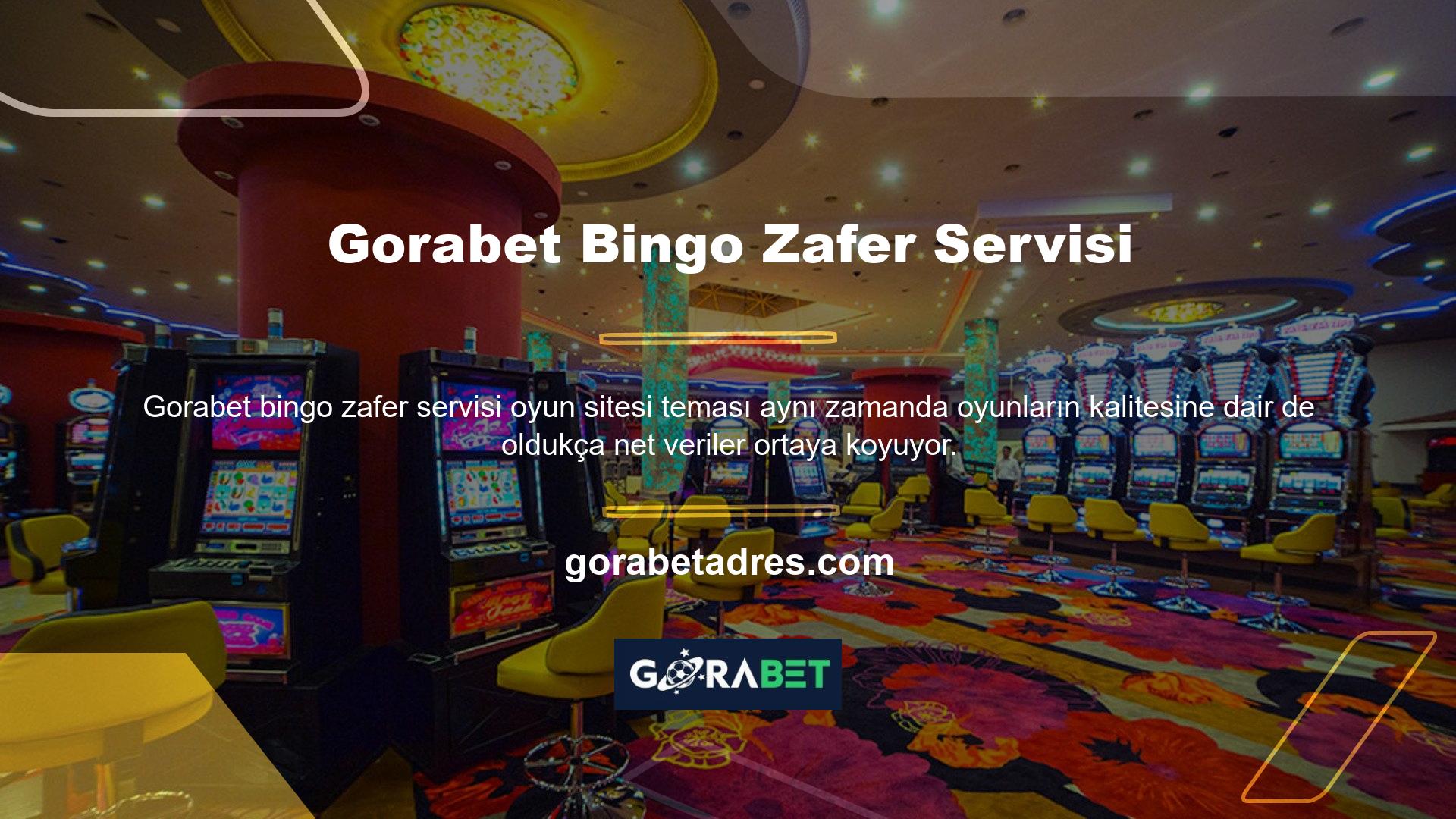 Gorabet Bingo Zafer Servisii