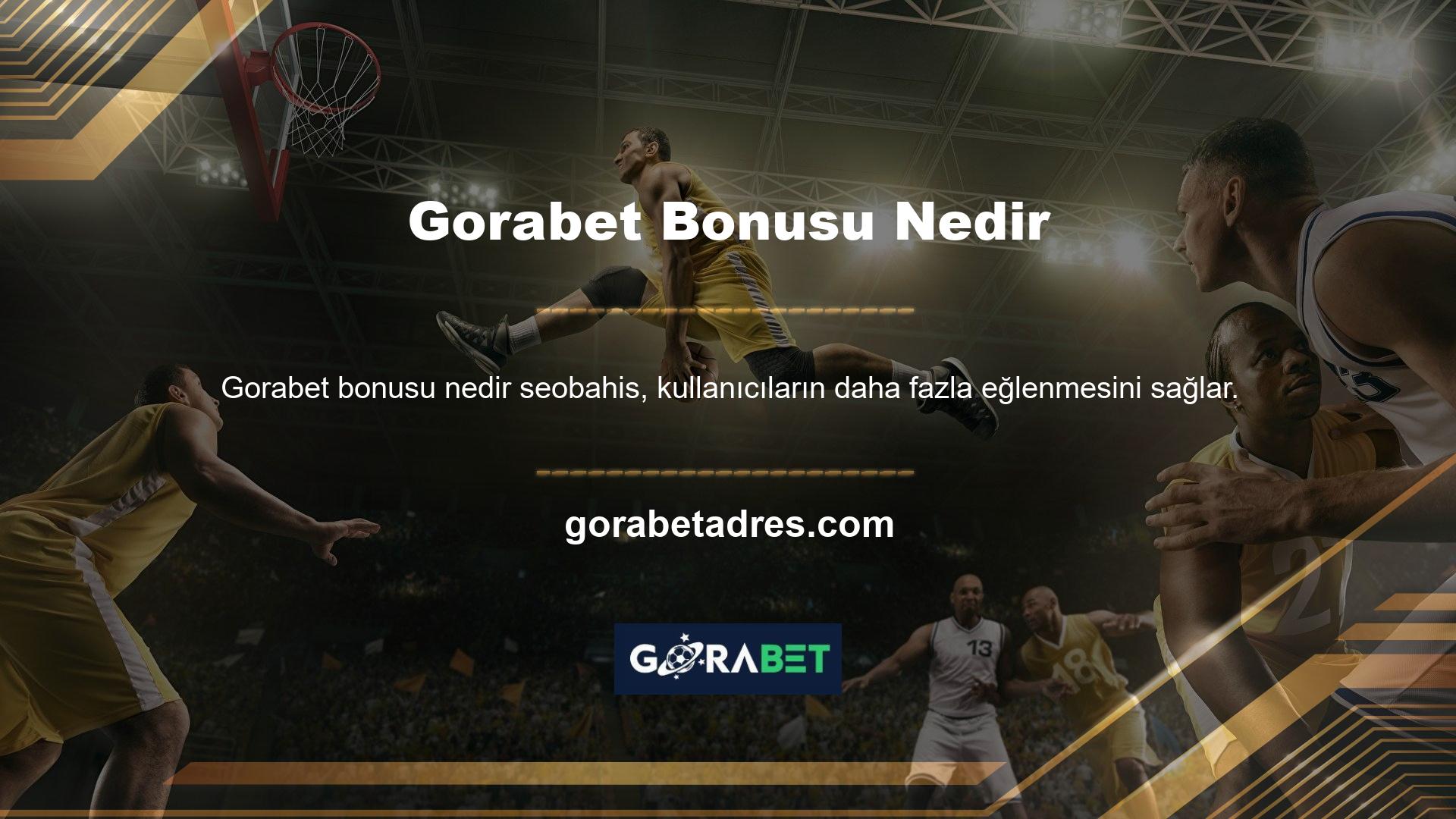 Gorabet Bonusu Nedir