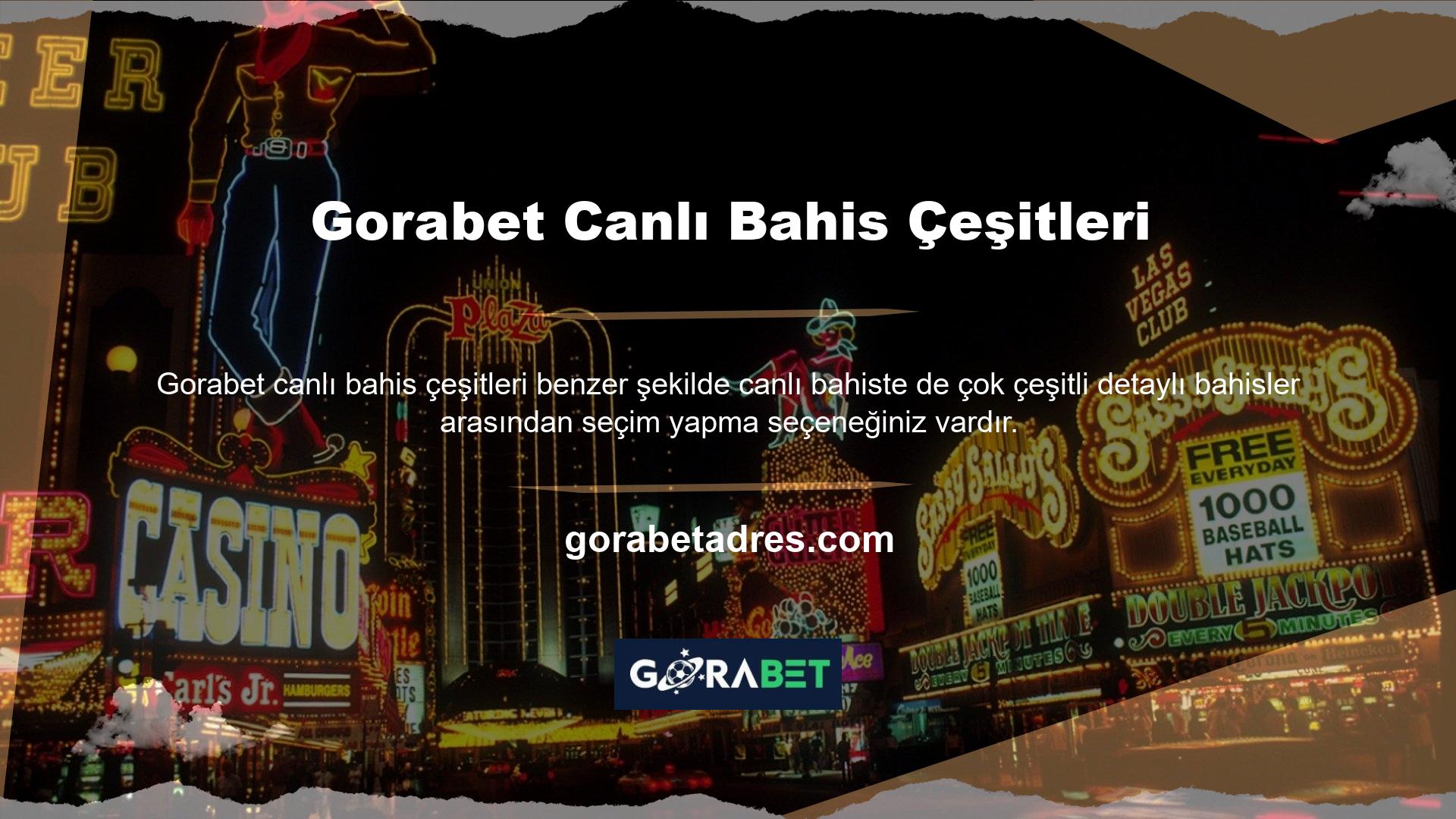 Gorabet Canlı Bahis Çeşitleri