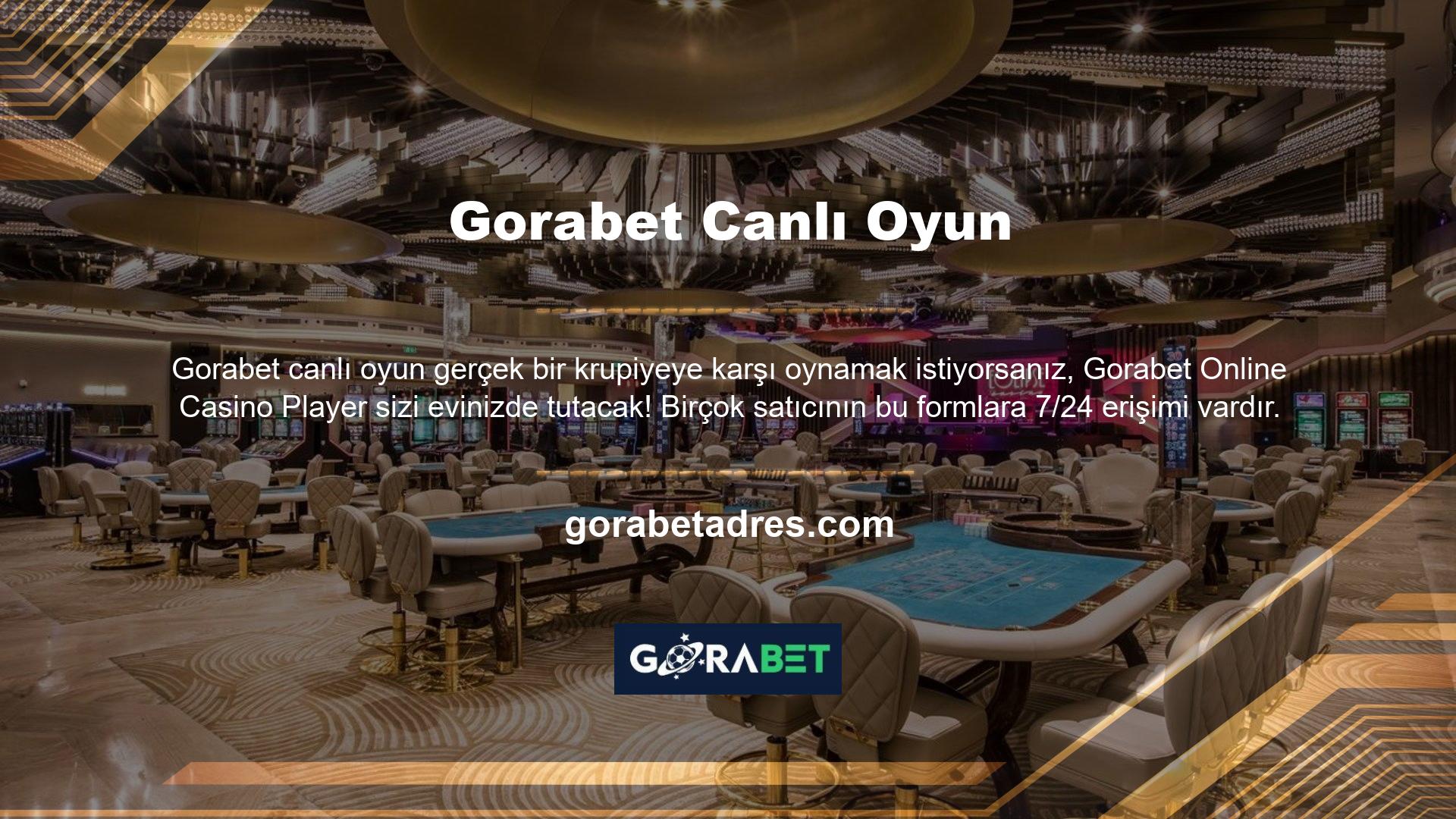 Gorabet Canlı Oyun