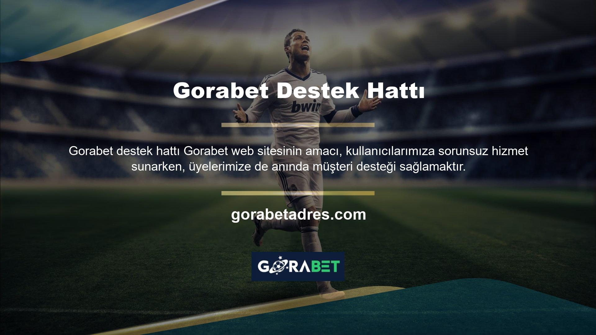 Gorabet Destek Hattı