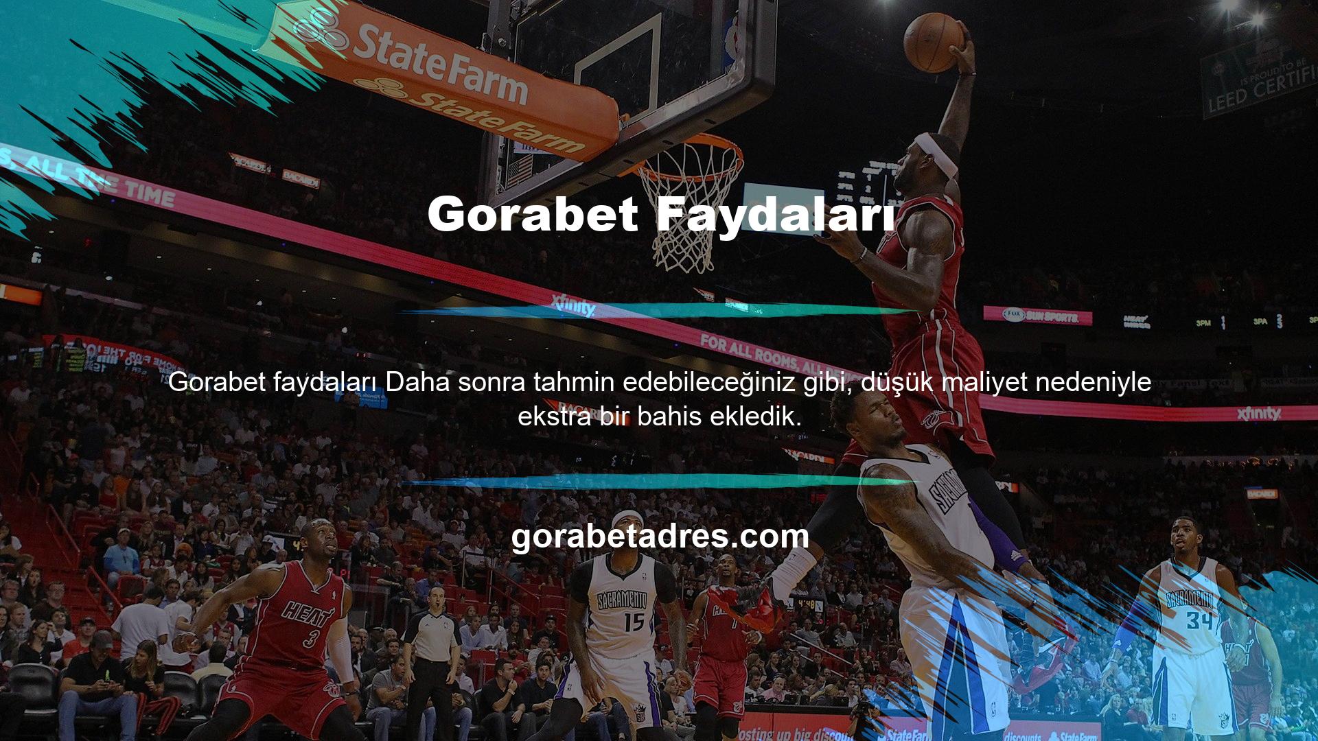 Gorabet Faydaları