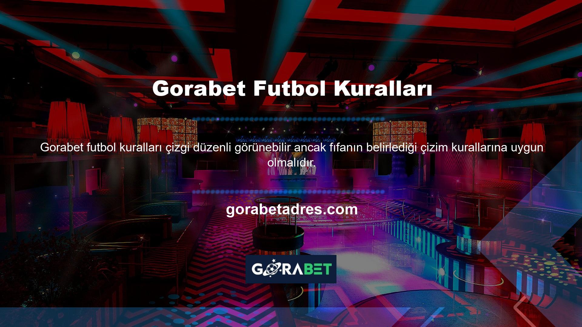 Gorabet Futbol Kuralları