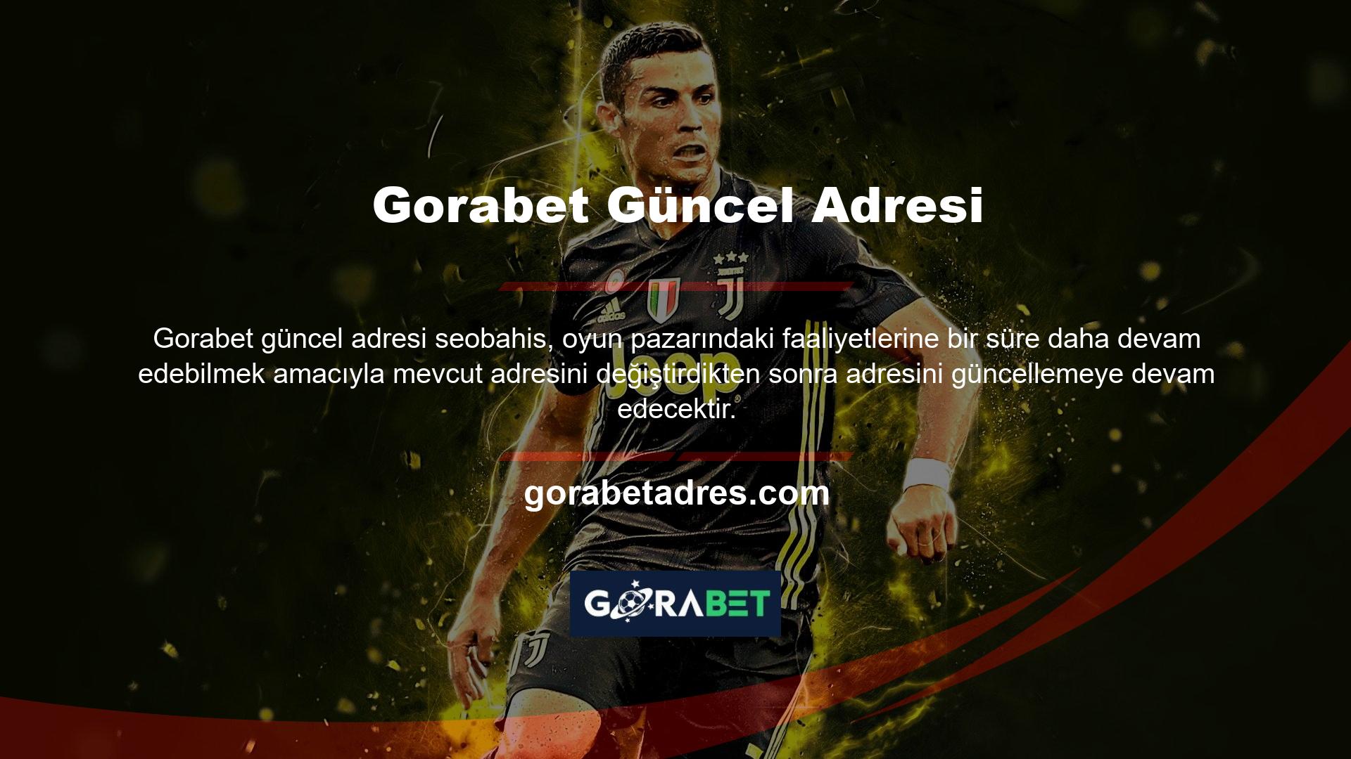Gorabet Güncel Adresi