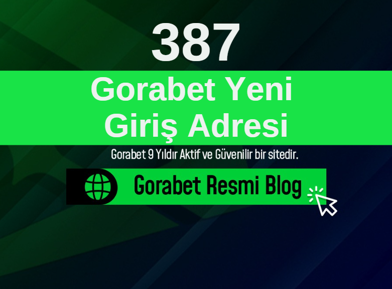 Gorabet Güncel Giriş – 389 Gorabet Giriş Adresi – 389 Gorabet.com 2025 Giriş Adresi