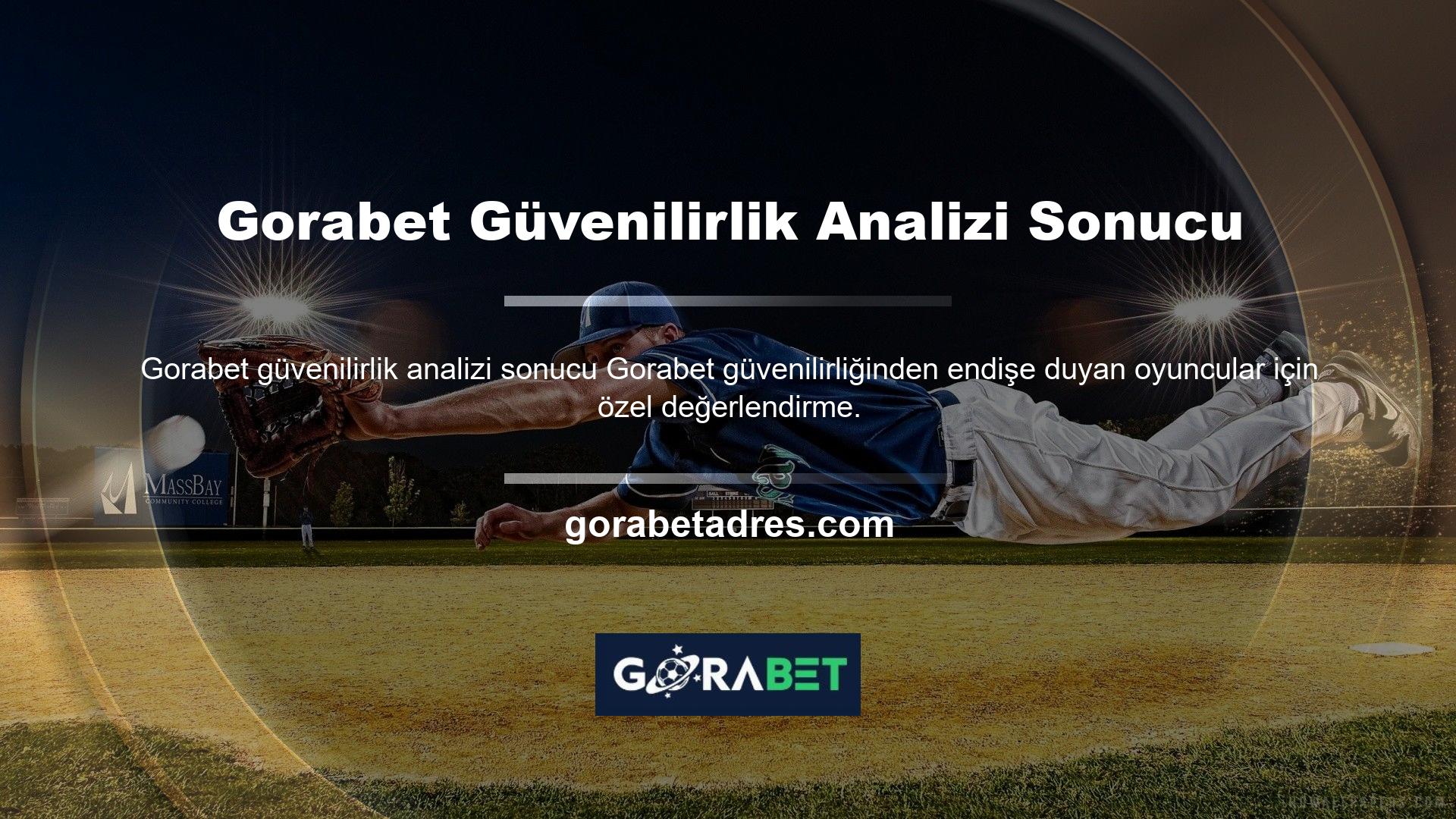 Gorabet Güvenilirlik Analizi Sonucu