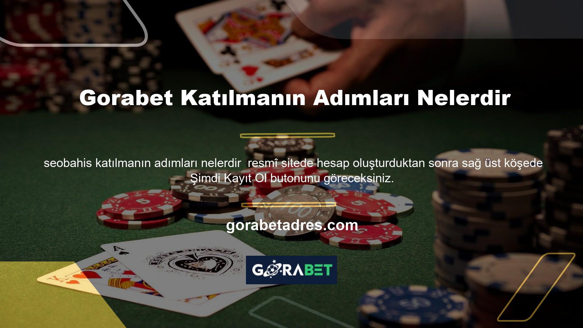  Gorabet Katılmanın Adımları Nelerdir