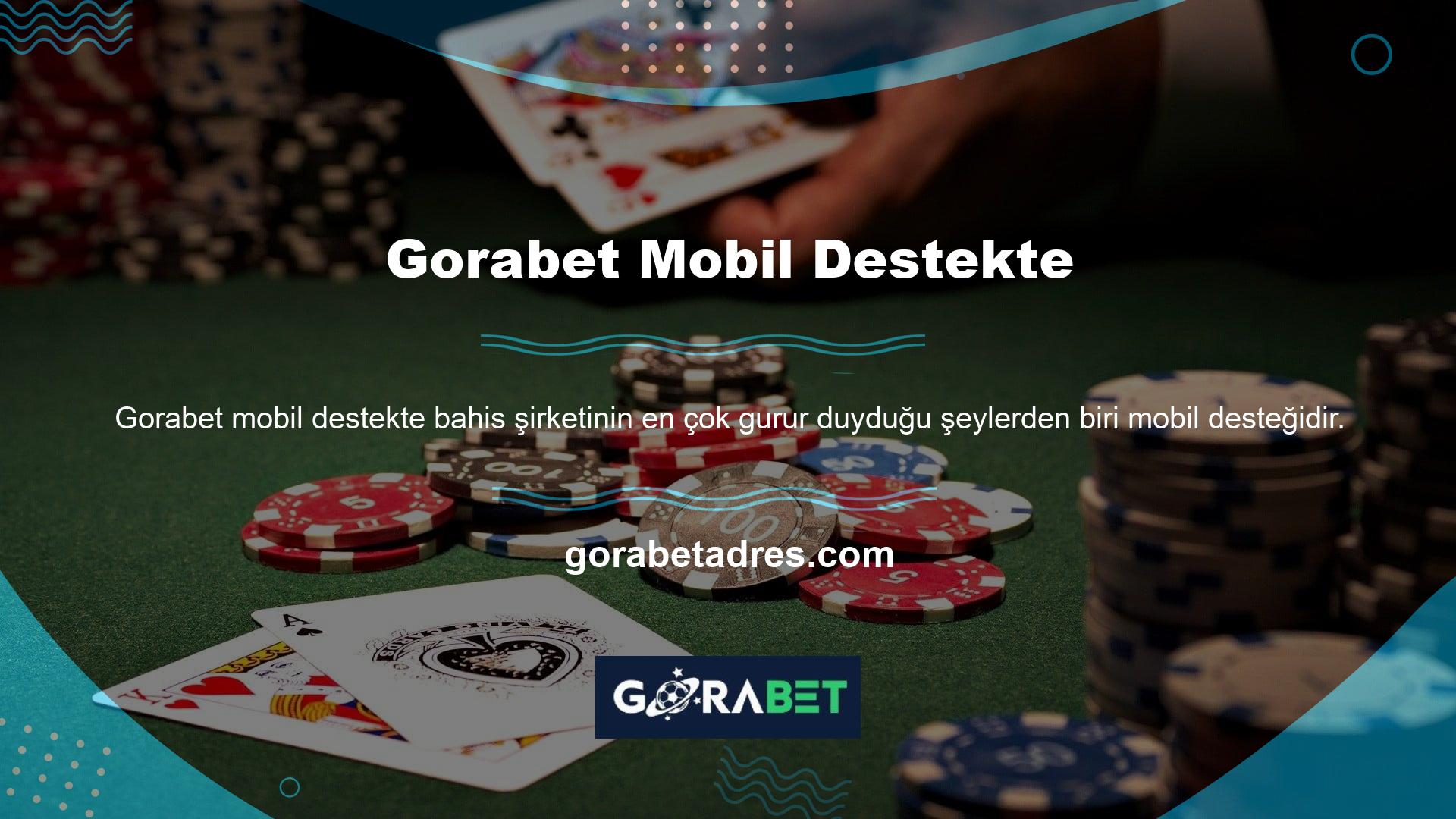 Gorabet Mobil Destekte