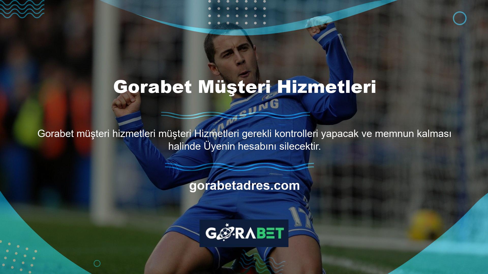 Gorabet Müşteri Hizmetleri