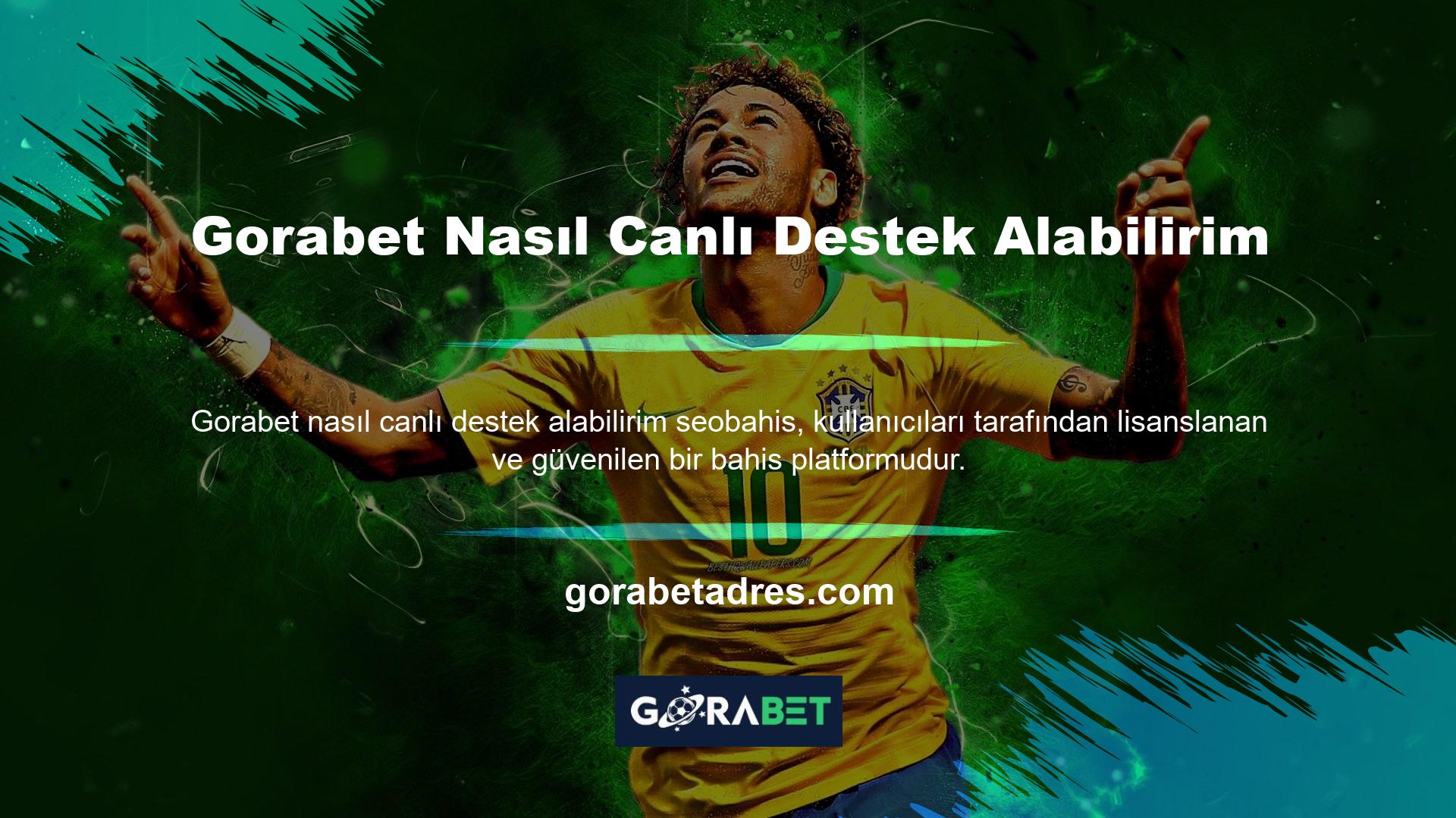 Gorabet Nasıl Canlı Destek Alabilirim