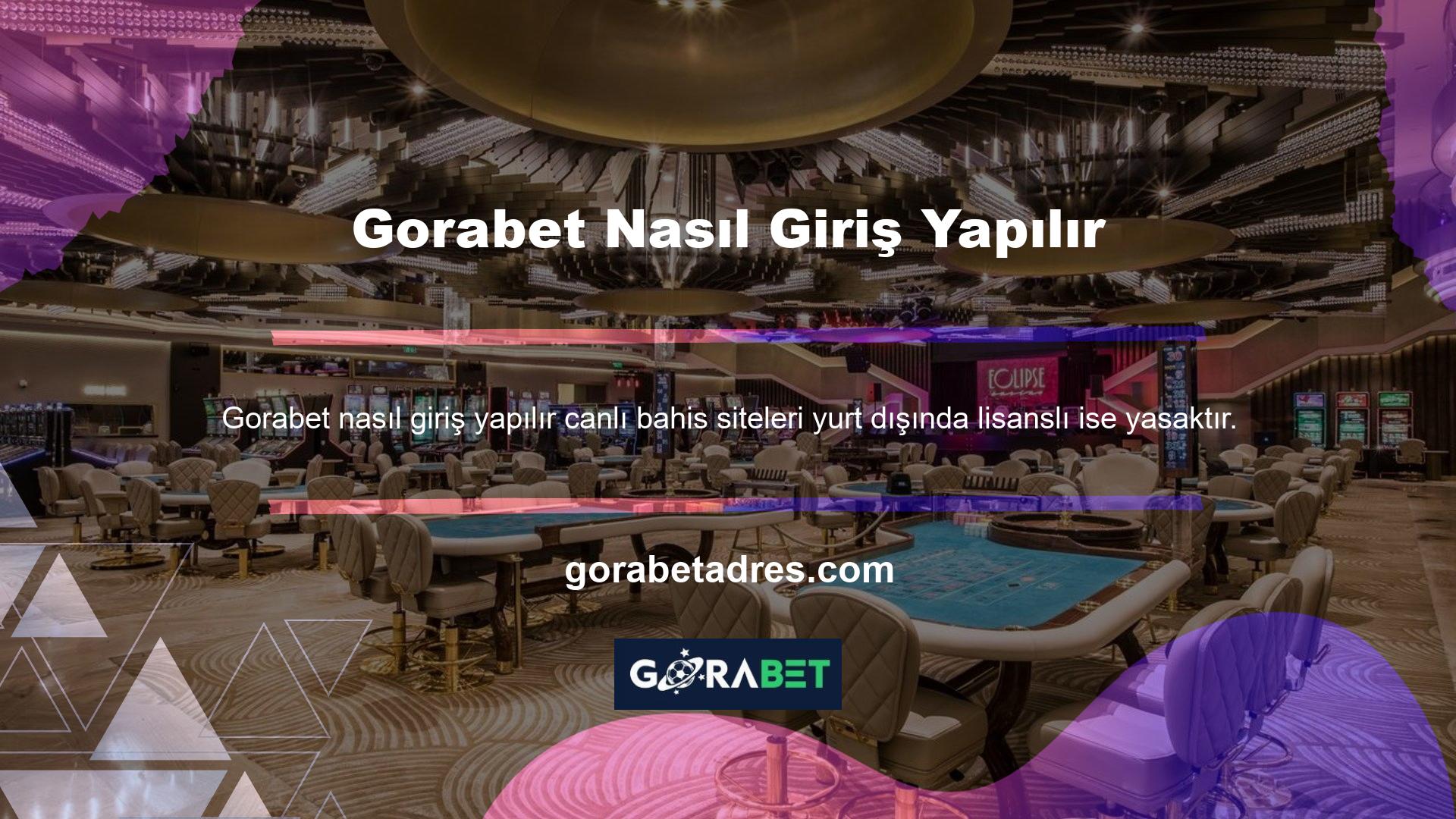 Gorabet Nasıl Giriş Yapılır