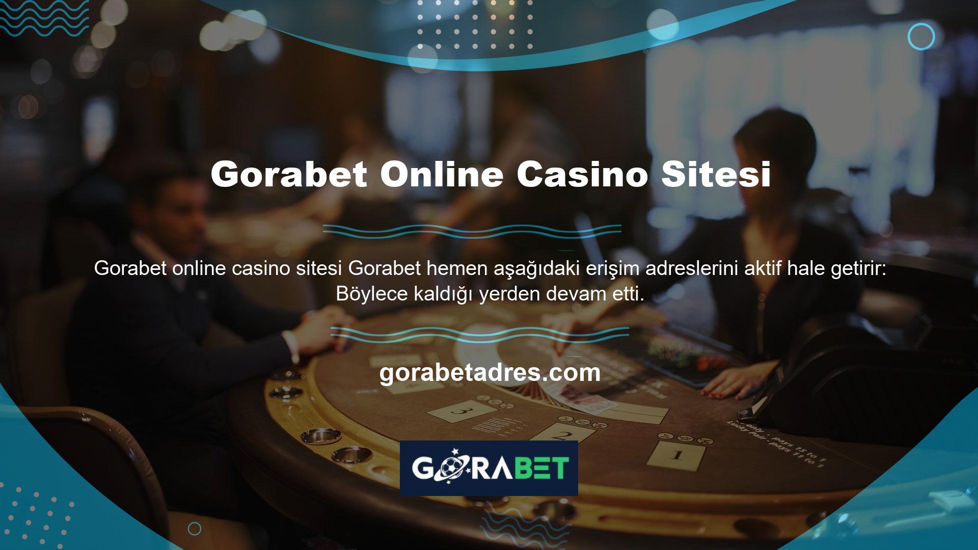 Gorabet Online Casino Sitesi