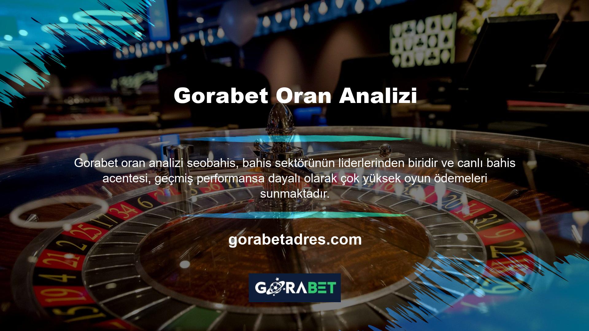 Gorabet Oran Analizi