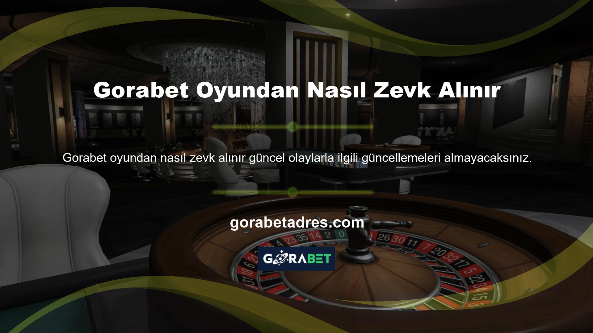 Gorabet Oyundan Nasıl Zevk Alınır