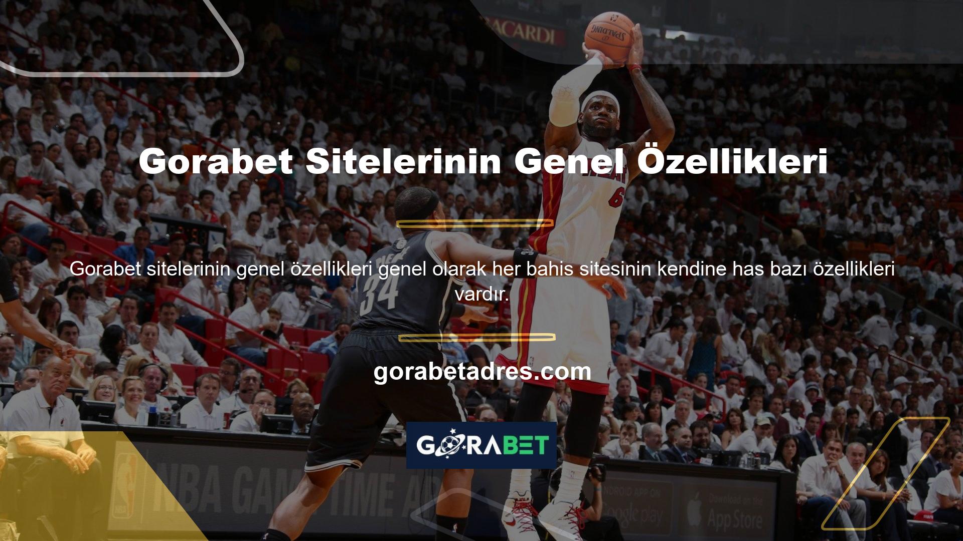 Gorabet Sitelerinin Genel Özellikleri