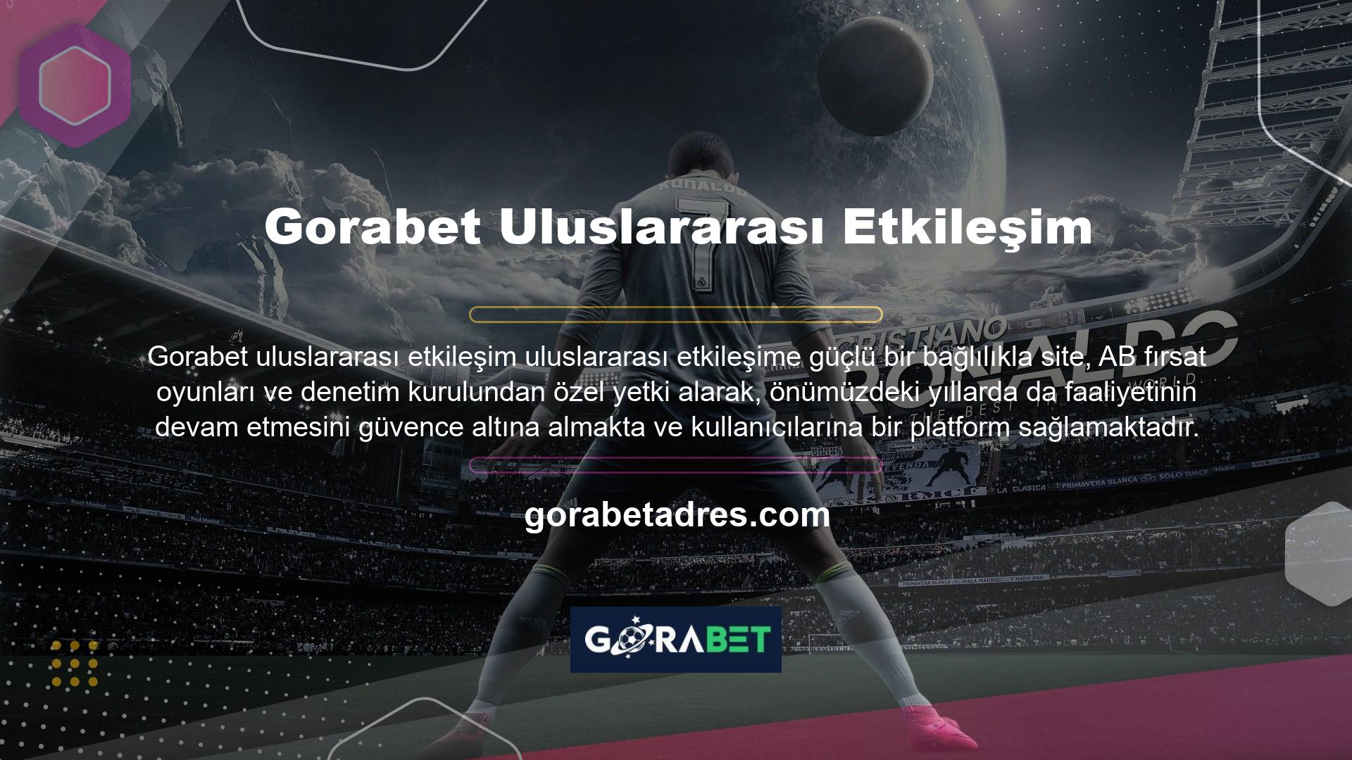 Gorabet Uluslararası Etkileşim
