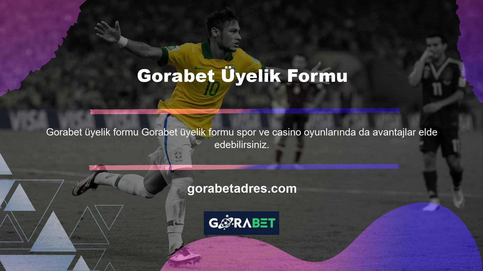 Gorabet Üyelik Formu