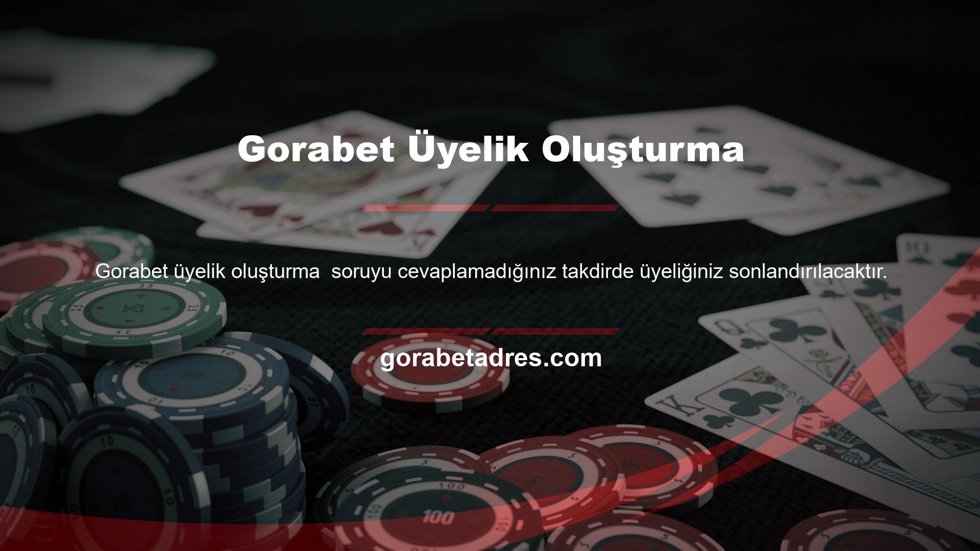 Gorabet Üyelik Oluşturma