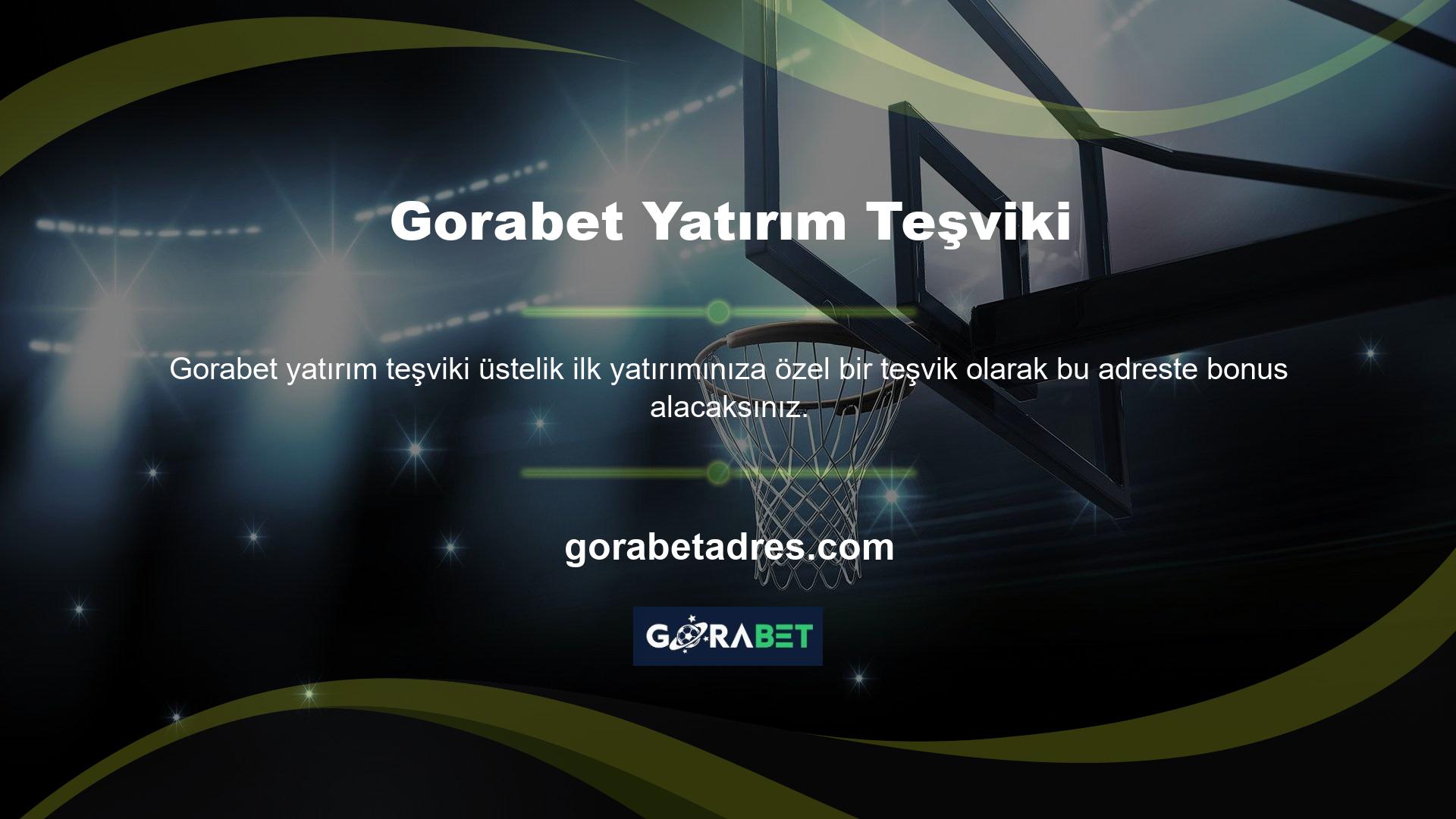 Gorabet Yatırım Teşviki